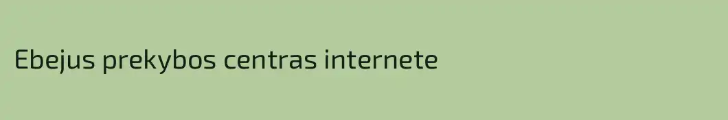 Ebejus prekybos centras internete